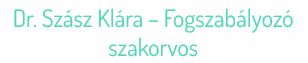 Dr. Szász Klára - Fogszabályozó szakorvos